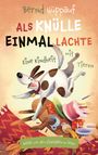 Text: "Bernd Hüppauf, Als Knülle einmal lachte, Eine Kindheit mit Tieren, Briefe vor dem Einschlafen zu lesen." Illustration: Ein fröhlicher Hund springt über ein chaotisches Wohnzimmer mit verstreuten Gegenständen.