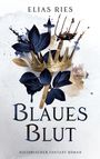 "Blaues Blut", Historischer Fantasy Roman, Elias Ries. Krone, Dreizack, blaues Laub, Aquarellschloss im Hintergrund.