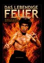 Texte: "Das lebendige Feuer", "Wie Bruce Lee uns zeigte, dass es keine Grenzen gibt", "Simon Bartholome". Illustration: Bruce Lee vor Flammen.