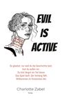 Charlotte Zabel: Evil is active, Buch