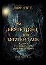Text: "Johannes Reinecke, Das erste Licht der letzten Tage, Band 2, Die Träumerin von Blodfelden, Eine Novelle".  

Beschreibung: Eine gotische Kathedrale bei Nacht.