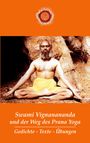 Swami Vignanananda: Swami Vignanananda und der Weg des Prana Yoga, Buch