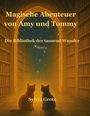 Sylvia Grote: Magische Abenteuer von Amy und Tommy, Buch