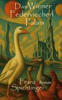Franz Spichtinger: Das Wiener Federviecherl-Palais, Buch
