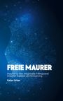 Text: "FREIE MAURER. Impulse für eine zeitgemäße Freimaurerei zwischen Tradition und Erneuerung. Carlos Urban." Hintergrund voller blauer Punkte und Linien, die ein Konturenbild formen.