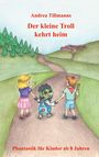 Andrea Tillmanns: Der kleine Troll kehrt heim, Buch