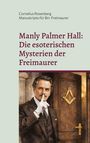 Titel: "Manly Palmer Hall: Die esoterischen Mysterien der Freimaurer". Mann in Anzug mit Finger auf den Lippen vor einer Tür.