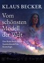 Buchtitel: "Vom schönsten Modell der Welt". Thema: Kosmologie. Hintergrund: Frau, Galaxie, Berge.