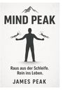 "MIND PEAK. Raus aus der Schleife. Rein ins Leben. JAMES PEAK." Illustration: Mensch zerbricht Ketten, darüber Berg-Symbol.