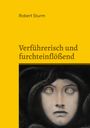 Robert Sturm: Verführerisch und furchteinflößend, Buch