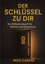 Ingo Caspar: Der Schlüssel Zu Dir, Buch