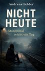 "Nicht heute, Manchmal reicht ein Tag" – Dunkle Szene, Person sitzt allein an Gleisen im Nebel.