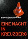Sascha Boden-Bogdán: Eine Nacht in Kreuzberg, Buch