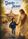 "Davin und Jesus. Mein ganz normal verrückter Alltag." Illustration: Junge mit blauem Hoodie, hält Hand eines Mannes vor Schule.