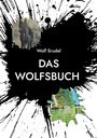 Wolf Srudel: Das Wolfsbuch, Buch
