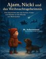 Martin Ackermann: Ajam, Nicki und das Weihnachtsgeheimnis, Buch