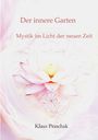 "Der innere Garten. Mystik im Licht der neuen Zeit. Klaus Praschak." Helle Lotusblüte auf zartem Hintergrund.