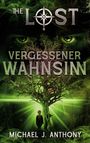 "The Lost: Vergessener Wahnsinn. Michael J. Anthony." Illustration: Ein Kind steht vor einem leuchtenden Baum, mystisch grün.