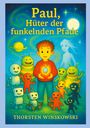 Titel: "Paul, Hüter der funkelnden Pfade". 
Name: Thorsten Winskowski. 
Illustration: Junge mit leuchtendem Kristall, umgeben von fröhlichen Aliens und Robotern, vor einem Sternenhimmel.