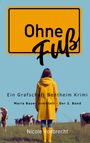 Nicole Vollbrecht: Ohne Fuß, Buch