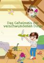 Karin Mauro: Das Geheimnis der verschwundenen Dinge, Buch