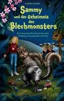 Titel: "Sammy und das Geheimnis des Blechmonsters". Darunter ein pelziges, gepanzertes Tier mit Kindern und Pflanzen.