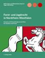 Forst- und Jagdrecht in Nordrhein-Westfalen. Gesetze und Verwaltungsvorschriften für Studium und Praxis. Logo eines Pferdes.