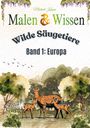 "Malen & Wissen", "Wilde Säugetiere", "Band 1: Europa". Illustration von Rehen in einem Wald mit Bäumen und Blumen.