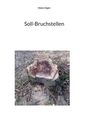Dieter Eigler: Soll-Bruchstellen, Buch