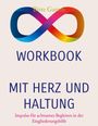 Text: "Birte Gamm. WORKBOOK. MIT HERZ UND HALTUNG. Impulse für achtsames Begleiten in der Eingliederungshilfe."  
Darüber ein buntes Unendlichkeitszeichen.