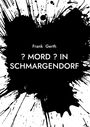 Frank Gerth: ? Mord ? in Schmargendorf, Buch