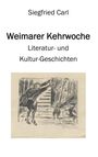 Siegfried Carl: Weimarer Kehrwoche, Buch