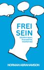 Norman Abrahamson: Frei Sein, Buch