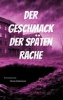 Miriam Walkenbach: Der Geschmack der späten Rache, Buch
