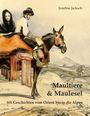 "Josefine Jacksch", "Maultiere & Maulesel", "101 Geschichten vom Orient bis in die Alpen". Illustration: Mann und Frau auf Maultier.