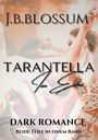 J. B. Blossum: Tarantella im Echo, Buch