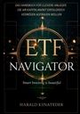 Harald Kinateder: ETF-Navigator: Das Handbuch für clevere Anleger, die am Kapitalmarkt erfolgreich Vermögen aufbauen wollen, Buch