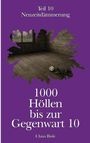 "Teil 10: Neuzeitdämmerung. 1000 Höllen bis zur Gegenwart 10. Claus Bisle." Lila Hintergrund, dunkler Raum.