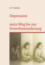 Text: "K. P. Helms. Depression: mein Weg bis zur Erwerbsminderung." Drei Illustrationen einer sitzenden, deprimierten Frau.