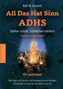 Ralf H. Greulich: All Das Hat Sinn - ADHS, Buch