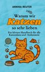 Annika Reuter: Warum wir Katzen so sehr lieben, Buch