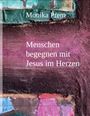 Text: "Monika Prem. Menschen begegnen mit Jesus im Herzen." Hintergrund: Abstrakte, bunte Malerei mit lila und blauen Tönen.