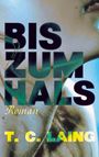 Theodora C. Laing: Bis zum Hals, Buch
