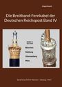 „Die Breitband-Fernkabel der Deutschen Reichspost Band IV“. Zwei technische Kabelstrukturen.