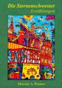 Manuel Andreas Presser: Die Sternenschwester, Buch