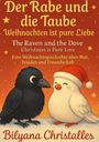 Bilyana Christalles: Der Rabe und die Taube Weihnachten ist pure Liebe, Buch