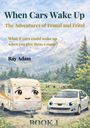 Ray Adam: When Cars Wake Up, Buch