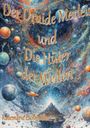 „Der Druide Merleis und Die Hüter der Welten“ oben, „Rosemarie Eichmüller“ unten vor kosmischem, nebligen Hintergrund.