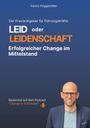Text: "LEID oder LEIDENSCHAFT: Erfolgreicher Change im Mittelstand." Unten ein lächelnder Mann mit Brille und Glatze.