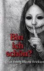 "Bin ich schön?" von Emely Elayne Ericksen. Eine gruselige Bleistiftzeichnung zeigt ein Mädchen mit genähtem Lächeln.